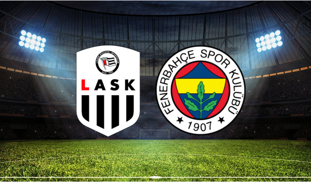 LASK - Fenerbahçe Hazırlık Maçı Nasıl İzlenir? İşte Canlı Yayın Kanalları: