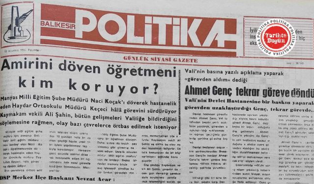 13 Ağustos 1990 Pazartesi: Amirini döven öğretmeni kim koruyor?