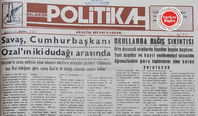 14 Ağustos 1990 Salı: Savaş Cumhurbaşkanı Özal’ın iki dudağı arasında