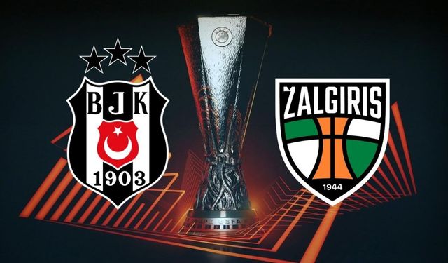 Avrupa Ligi'nde Dev Randevu: Beşiktaş - Kauno Zalgiris Play-Off Maçı Ne Zaman, Saat Kaçta, Hangi Kanalda?