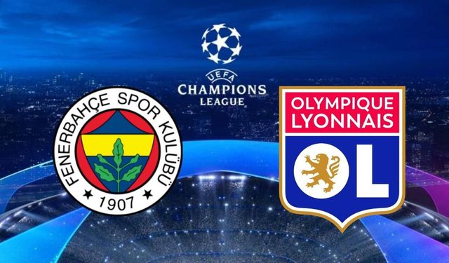 Fenerbahçe Devler Ligi'nde Play-Off Turunda: Lyon Maçı Ne Zaman, Saat Kaçta, Hangi Kanalda?