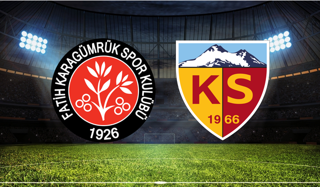 Fatih Karagümrük - Kayserispor Maçı Nasıl İzlenir? İşte Canlı Yayın Kanalları: