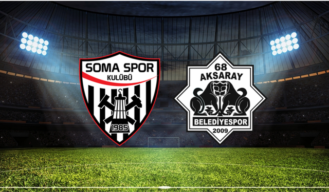 Somaspor - 68 Aksaray Belediyespor Maçı Ne Zaman? Saat Kaçta? Hangi Kanalda?