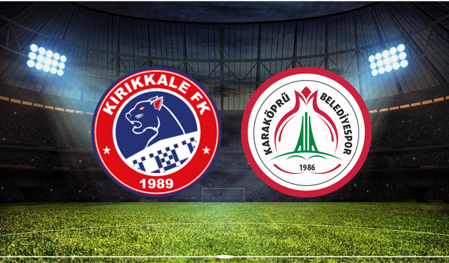 Kırıkkale FK - Karaköprü Belediyespor Maçı Ne Zaman? Saat Kaçta? Hangi Kanalda?