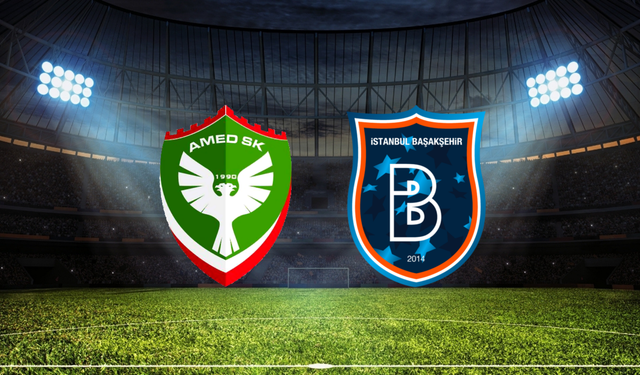 Amed SK - Başakşehir Maçı Ne Zaman? Saat Kaçta? Hangi Kanalda?
