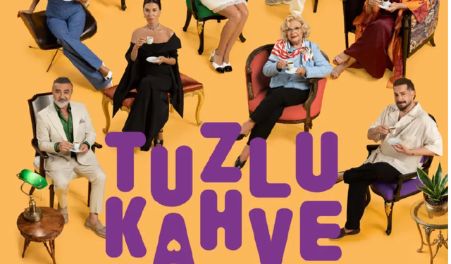 Tuzlu Kahve Dizisi Ne Zaman Başlıyor? Hangi Kanalda, Saat Kaçta? Konusu ve Oyuncuları Kimler?