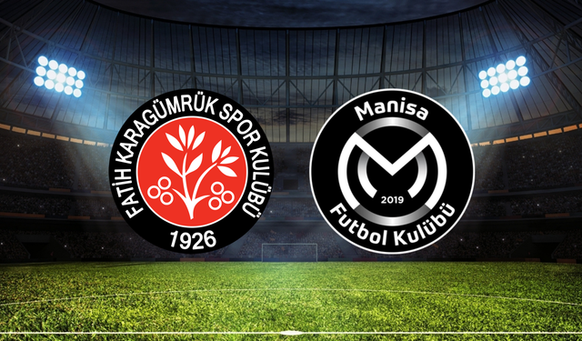 Fatih Karagümrük - Manisa FK Maçı Ne Zaman? Saat Kaçta? Hangi Kanalda?