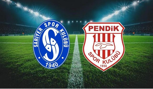 Sarıyerspor - Pendikspor Maçında İlk 11’ler Belli Oldu! İşte Sahaya Çıkacak Kadrolar