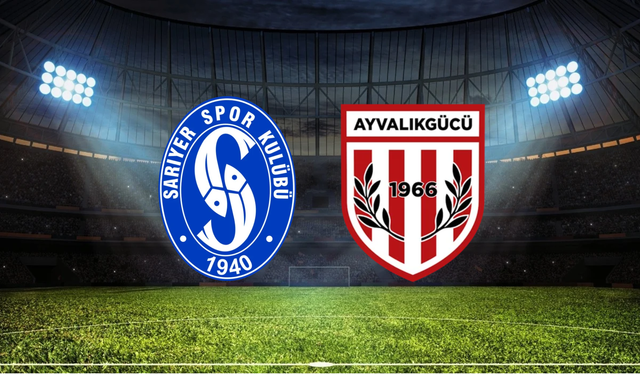 Sarıyer - Ayvalıkgücü Belediyespor Maçı Nasıl İzlenir? Canlı Yayını Var mı?