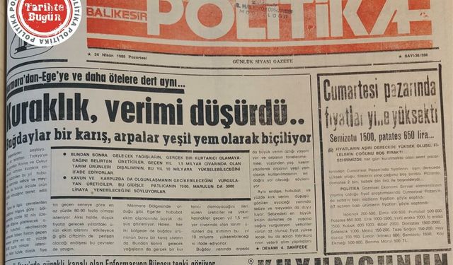 24 Nisan 1989 Pazartesi: Kuraklık verimi düşürdü