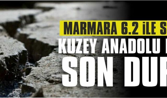 Marmara Bölgesi 6.2 ile sarsıldı! Peki fay ne durumda?