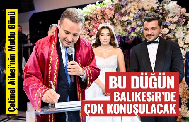 Bu Düğün Balıkesir'de Çok Konuşulacak