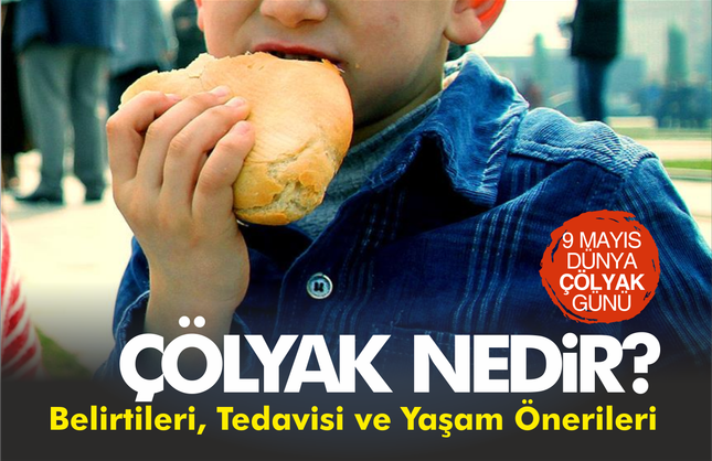 Çölyak Hastalığı Nedir? Belirtileri, Tedavisi ve Yaşam Önerileri
