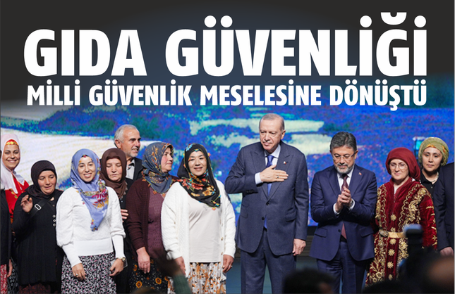 Gıda Güvenliği Milli Güvenlik Meselesine Dönüştü