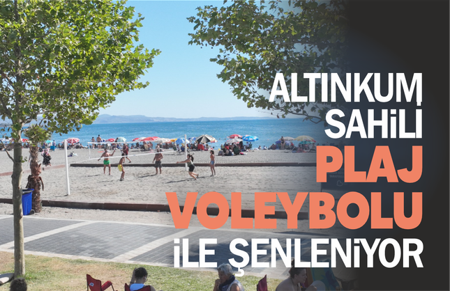 Altınkum Sahili Plaj Voleyboluyla Şenleniyor