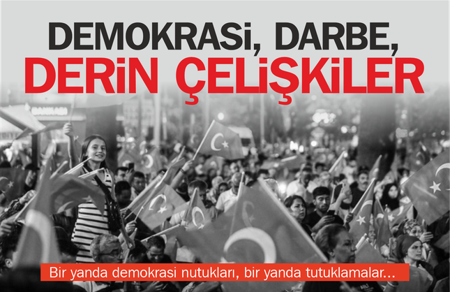 Demokrasi, Darbe ve Derin Çelişkiler