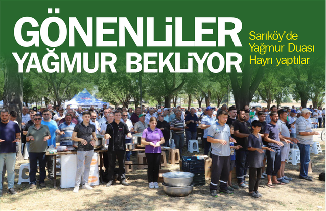 Gönen’de Yağmur Duası Hayrına Yoğun Katılım