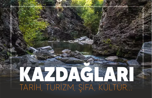 Kaz Dağları: Şifa, Kültür ve Turizmin Buluştuğu Zirve