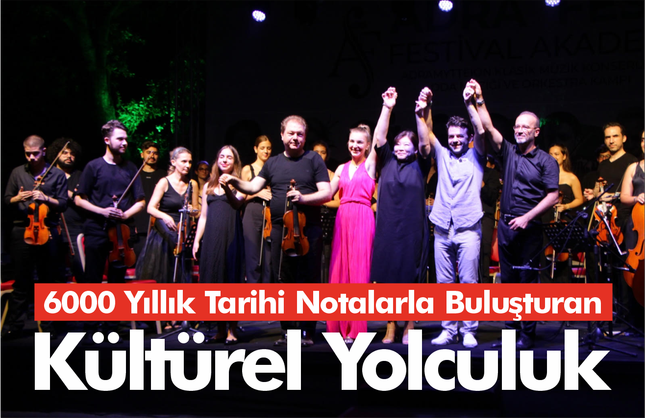 AdraFest 2025: 6000 Yıllık Tarihi Notalarla Buluşturan Kültürel Yolculuk