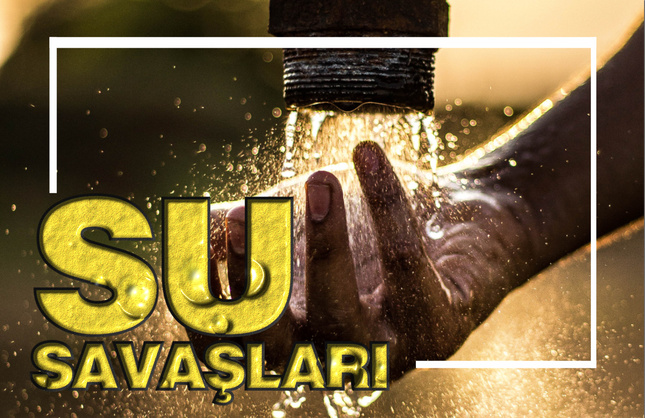 Yakın gelecekte su savaşları yaşanır mı?