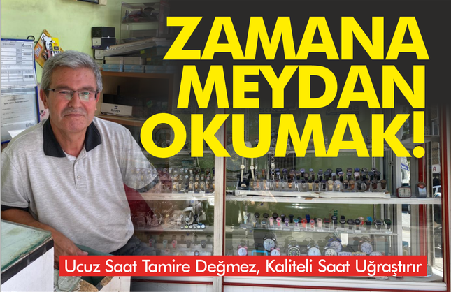 37 Yıldır Saat Tamirciliğinde Zamana Meydan Okuyor