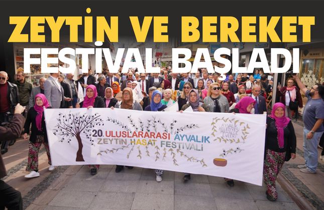 Zeytin ve Bereket Ayvalık’ta Buluştu: Uluslararası Hasat Festivali Start Aldı