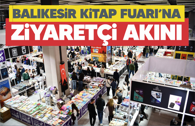 Balıkesir Kitap Fuarı'na ziyaretçi akını