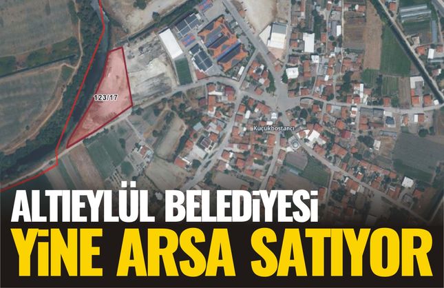Altıeylül Belediyesi kırsaldaki arsaları yeniden satışa çıkardı