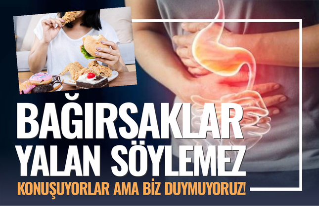 Bağırsaklar yalan söylemez!