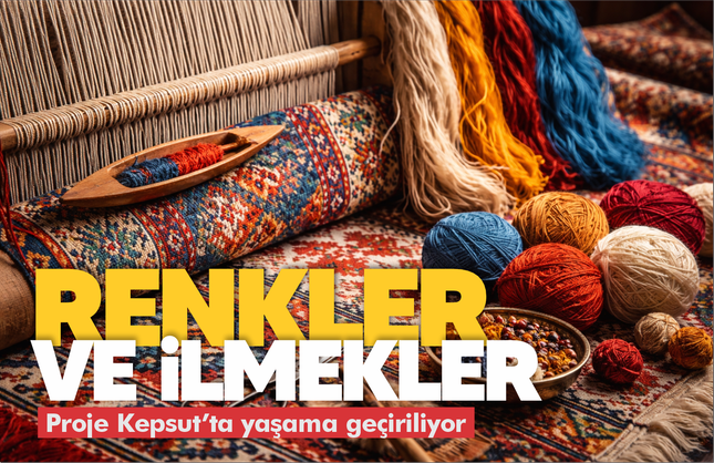 “Anadolu’nun Renkleri ve İlmekleri” Projesi Kepsut’ta  hayata geçiyor
