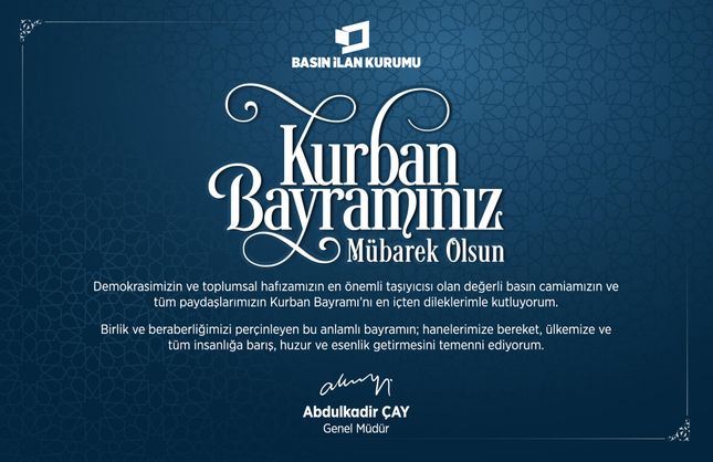 BASIN İLAN KURUMU GENEL MÜDÜRÜ ALDÜLKADİR ÇAY'IN BAYRAM MESAJI