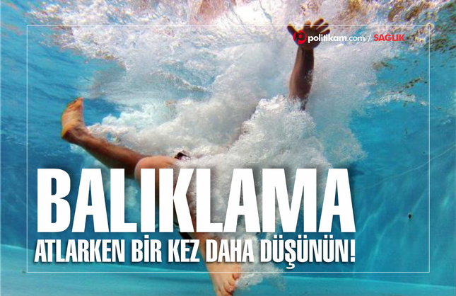 Balıklama atlamadan önce bir kez daha düşünün!