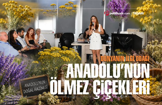 Anadolu’nun Ölmez Çiçekleri Kozmetik Dünyasının Yeni Hazinesi Oluyor