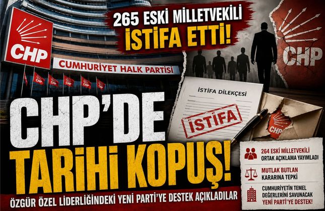 CHP'de tarihi kopuş! 264 eski milletvekili istifa etti!