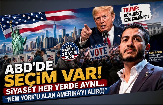 ABD'de Kasım ayı seçim ayı; "Newyork'u alan Amerika'yı alır(!)"