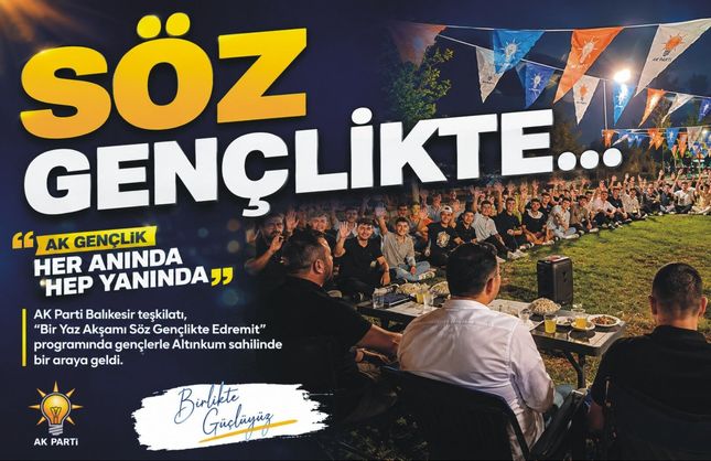 Edremit’te “Bir Yaz Akşamı Söz Gençlikte” buluşması