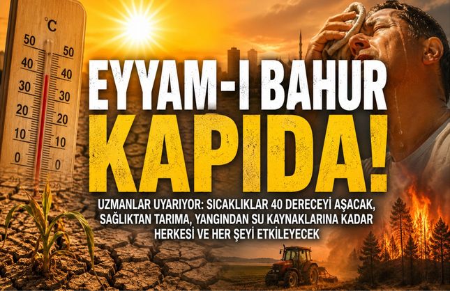Eyyam-ı Bahur Kapıda: Kavurucu Sıcaklar Neden Yaşanıyor, Kimler Risk Altında?
