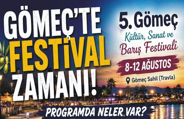 GÖMEÇ’TE KÜLTÜR, SANAT VE BARIŞ BULUŞMASI BAŞLIYOR!