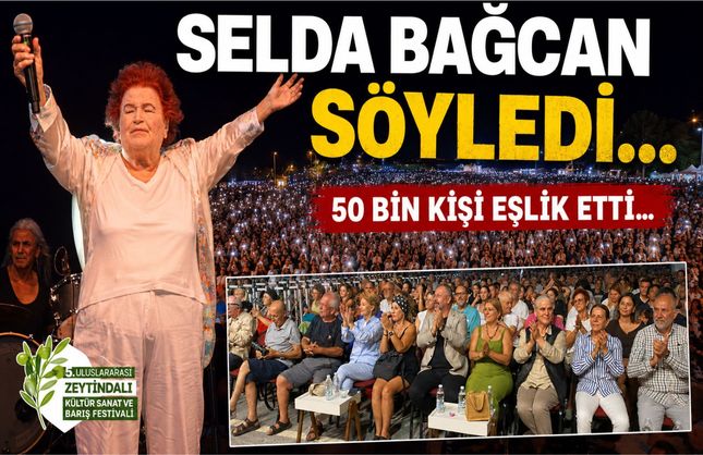 SELDA BAĞCAN SÖYLEDİ, 50 BİN KİŞİ EŞLİK ETTİ!