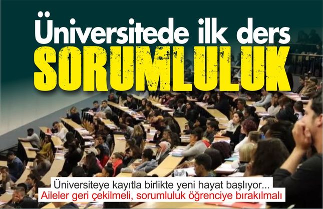 Üniversiteye kayıtla birlikte yeni hayat başlıyor: Aileler geri çekilmeli, sorumluluk öğrenciye bırakılmalı