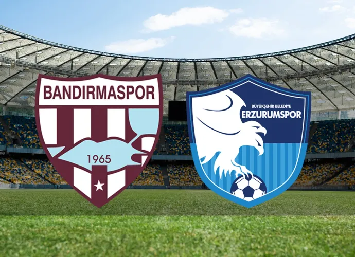 Süper Lig Yolunda Kritik Randevu! Bandırmaspor - Erzurumspor Maçı Ne Zaman? Saat Kaçta, Hangi Kanalda?