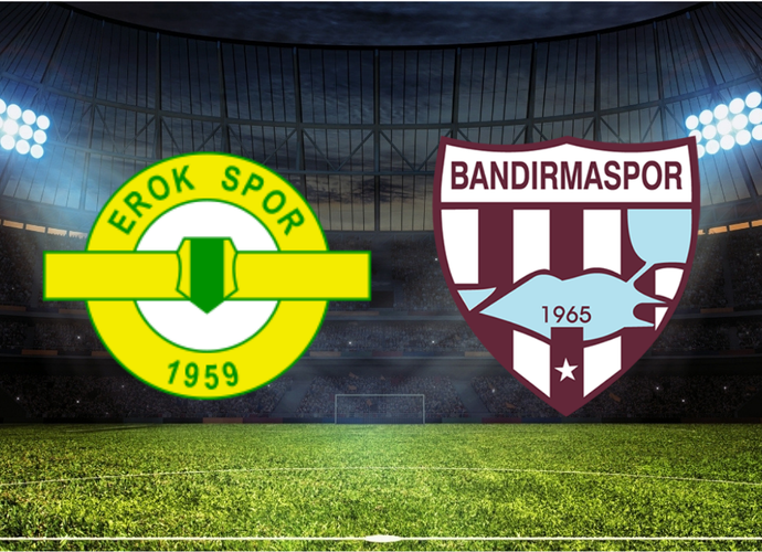 Esenler Erokspor - Bandırmaspor Maçının İlk 11'leri Belli Oldu!