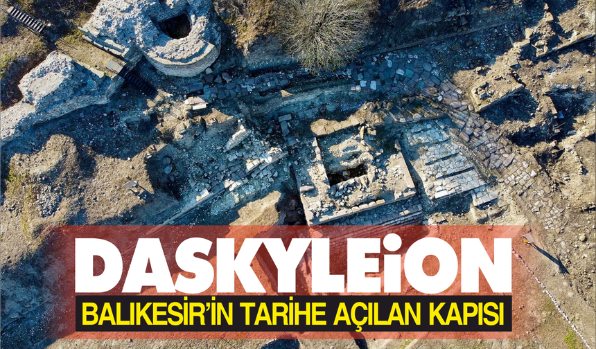 Daskyleion Antik Kenti: Balıkesir’in Tarihe Açılan Kapısı