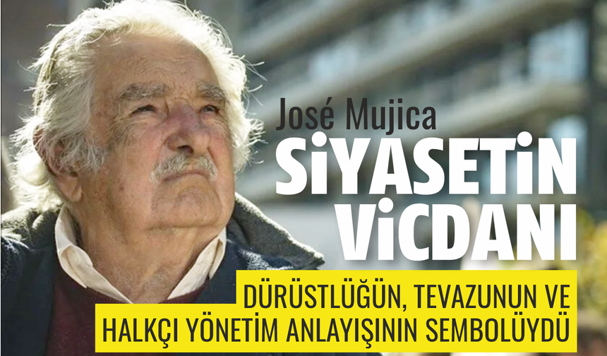 José Mujica: Siyasetin Vicdanı, Uruguay’ın Mütevazı Lideri