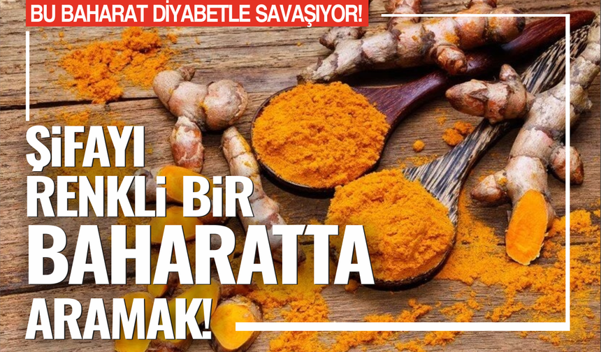 Şifayı Renkli Bir Baharatta Aramak...