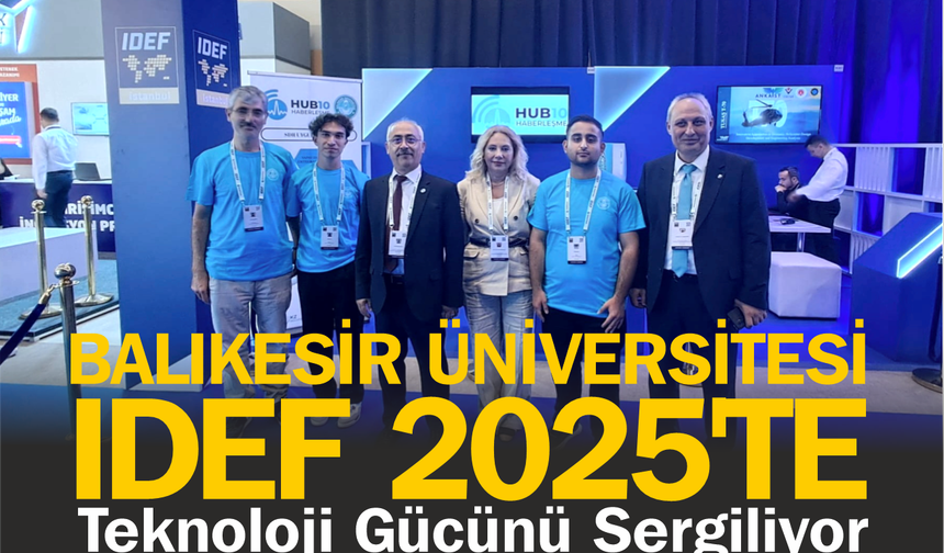 BAÜN, IDEF 2025’te Savunma Sanayindeki Gücünü Sergiledi