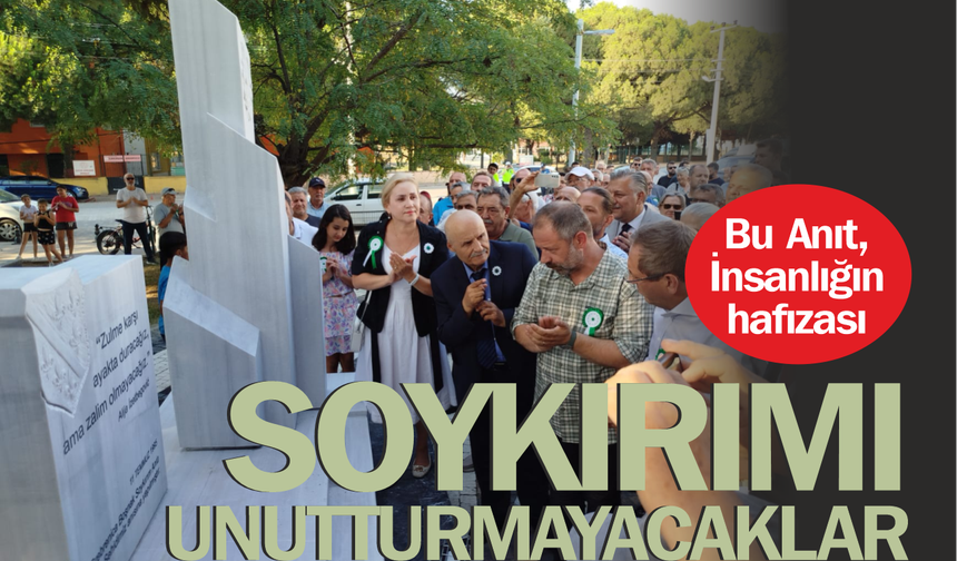 GÖMEÇ’TE SREBRENİTSA SOYKIRIMI ANITI AÇILDI