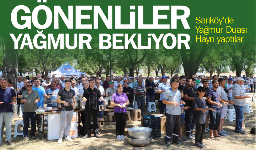 Gönen’de Yağmur Duası Hayrına Yoğun Katılım