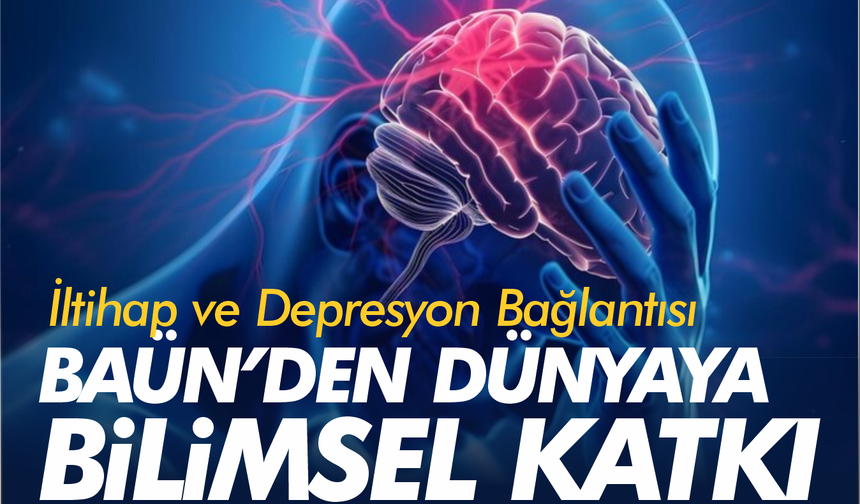 BAÜN Akademisyenlerinden Önemli Bulgular