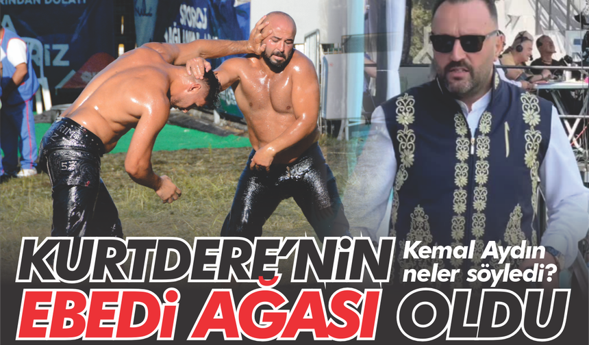 Kurtdere’de Altın Kemerin Ebedi Sahibi Kemal Aydın